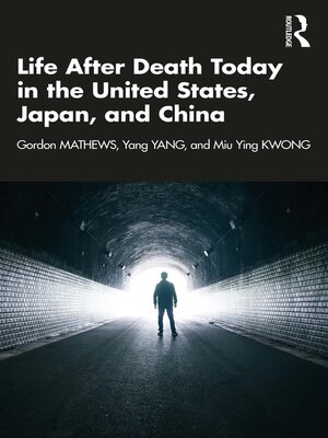 cover image of Life After Death Today in the United States, Japan, and China